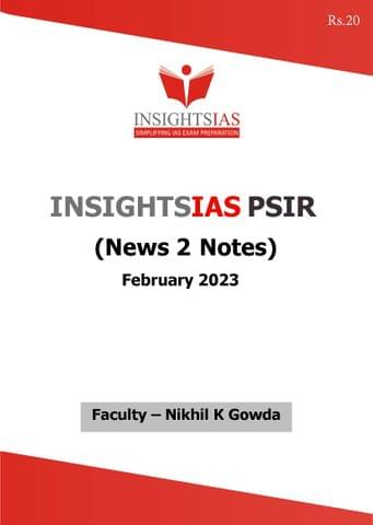 February 2023 - Insights on India PSIR (News 2 Notes) - [B/W PRINTOUT]
