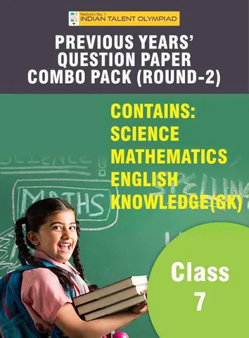 Indian Talent Olympiad_Previous Year Question Paper Combo Pack Set - Class 7 (Round 2)