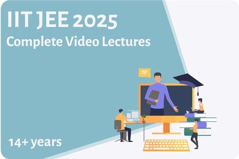 IIT JEE 2025-Complete Video Lectures