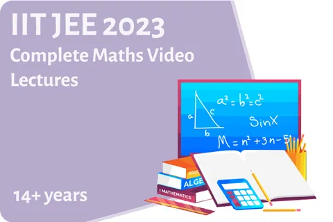 IIT JEE 2023-Complete Maths Video Lectures