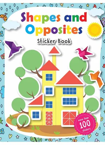 Shapes and Opposites Sticker Book