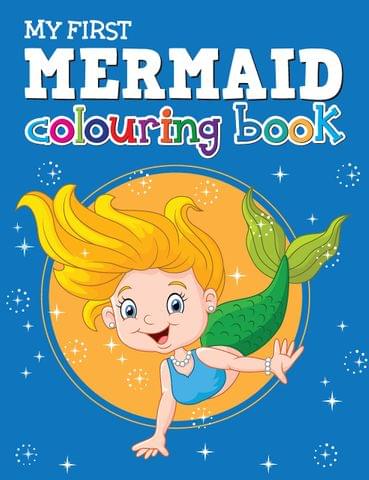 My First Mermaid Colouring Book