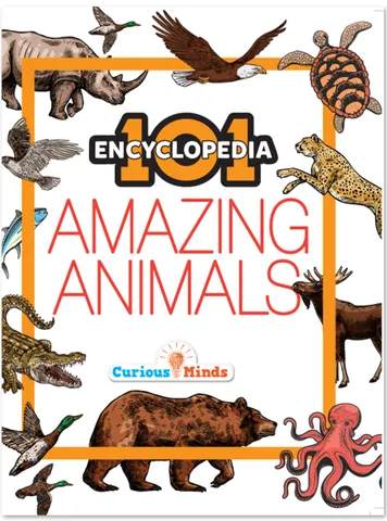 101 Amazing Animals - Encyclopedia for 7 to 10 Year Old Kids