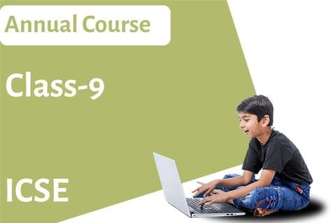 ICSE Class 9 Annual Course