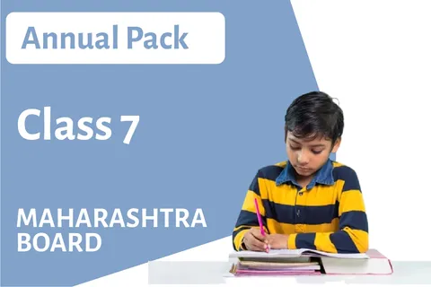 Maharashtra Board Class 7 Annual Pack
