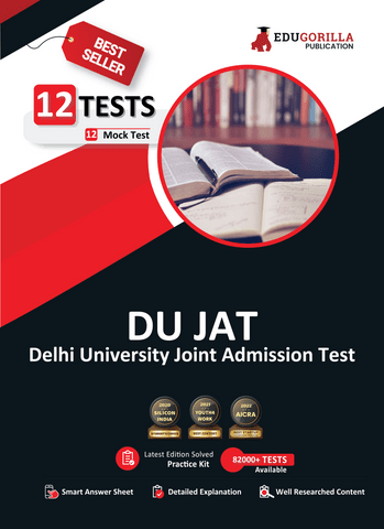 DU-JAT 2023 : Delhi University Joint Admission Test Guide Book - 12 Full Length Mock Tests (1200 Solved Objective Questions) with Free Access to Online Tests