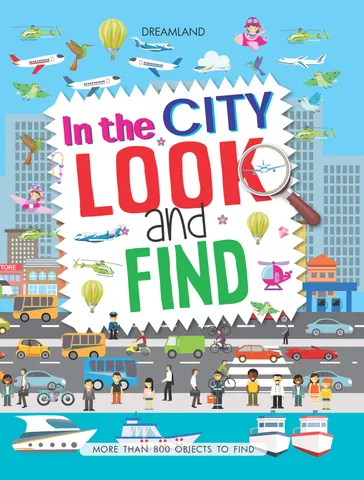 Dreamland Publications - Look and Find In the City