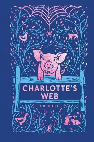 Charlotte's Web By E. B. White - 70th Anniversary Edition