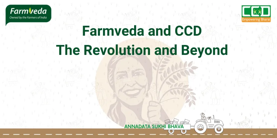 Farrmveda and CCD  - The Revolution and Beyond