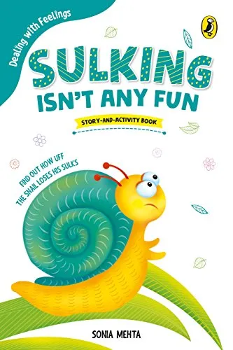Sulking Isn't Any Fun (Dealing with Feelings)
