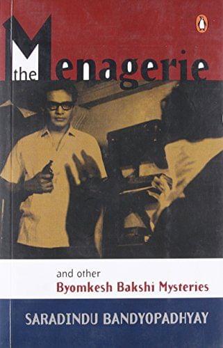 Menagerie & other Byomkesh Bakshi Mysteries