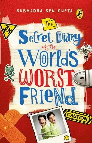 The Secret Diary of the World's Worst Friend