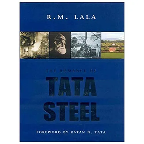 The Romance Of Tata Steel