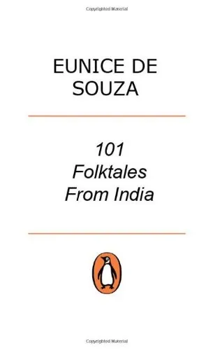 One Hundred &amp; One Folktales From India