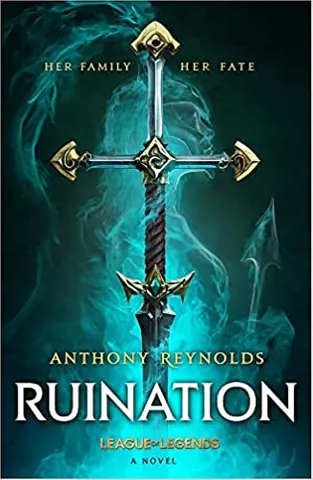 Ruination A League Of Legends Novel