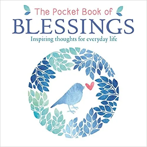 The Pocket Book Of Blessings Inspiring Thoughts For Everyday Life