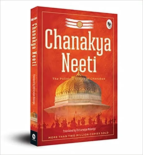 Chanakya Neeti � The Political Ethics Of Chanakya
