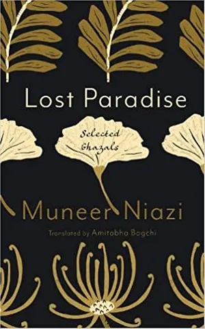Lost Paradise Selected Ghazals Of Muneer Niazi