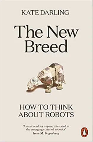 The New Breed How To Think About Robots
