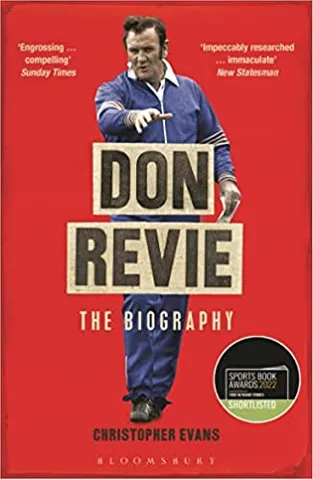 Don Revie The Biography