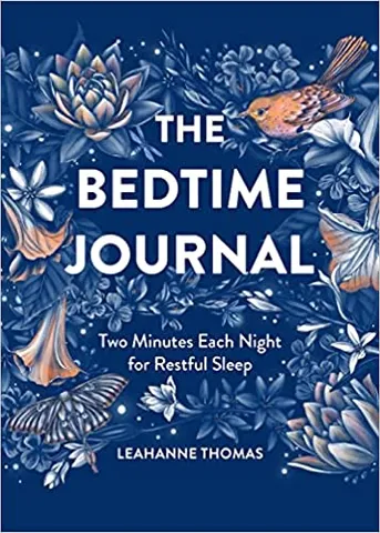 The Bedtime Journal Two Minutes Each Night For Restful Sleep