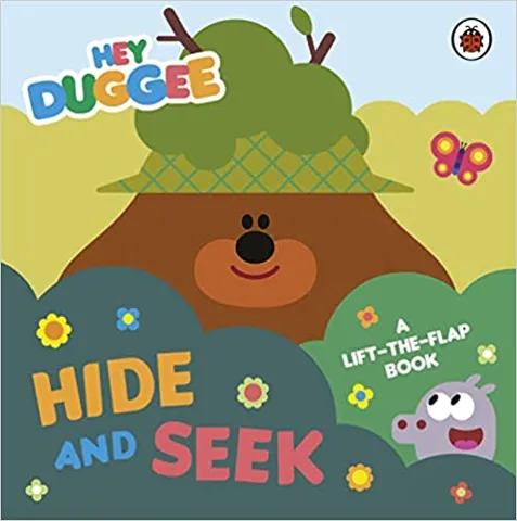 Hey Duggee Hide And Seek: A Lift-the-flap Book