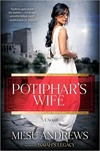 Potiphars Wife A Novel 1