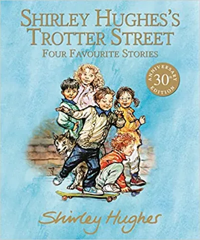 Shirley Hughess Trotter Street (four Favourite Stories)