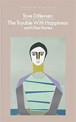 The Trouble With Happiness And Other Stories