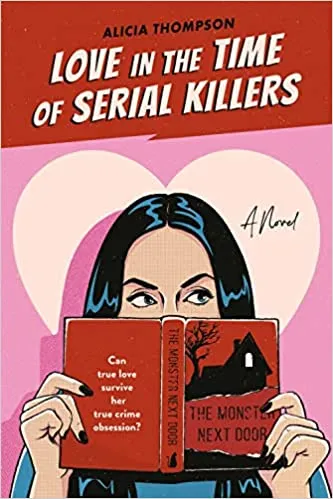 Love In The Time Of Serial Killers