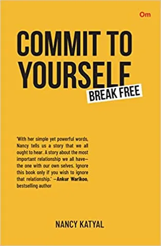 Commit To Yourself Break Free