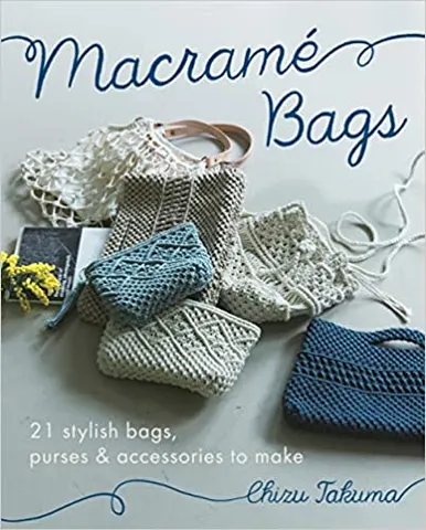 Macrame Bags 21 Stylish Bags, Purses & Accessories To Make