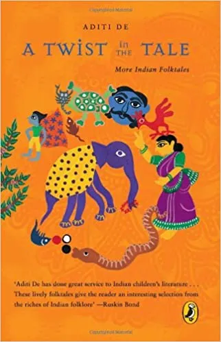 A Twist In The Tale More Indian Folktales
