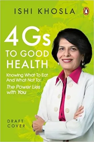4gs Of Good Health Dont Diet, Know Whats Right For Your Body