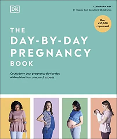 The Day-by-day Pregnancy Book Count Down Your Pregnancy Day By Day With Advice From A Team Of Experts