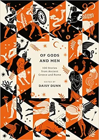 Of Gods And Men 100 Stories From Ancient Greece And Rome