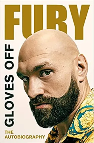 Gloves Off Tyson Fury Autobiography