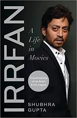 Irrfan Khan: An Actor Nonpareil: A Life in Movies | Conversations on an Actor and His Legacy