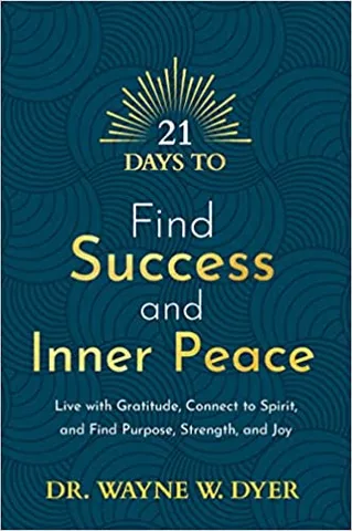 21 Days To Find Success And Inner Peace