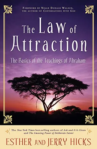 The Law Of Attraction The Basics Of The Teachings Of Abraham
