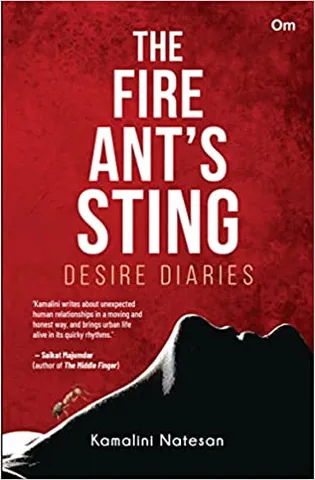 The Fire Ants Sting Desire Diaries