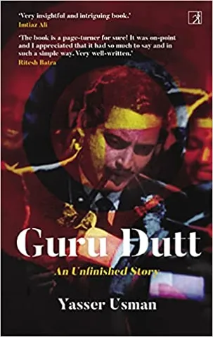 Guru Dutt An Unfinished Story