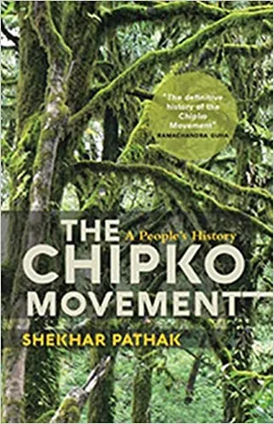 The Chipko Movement A Peoples History