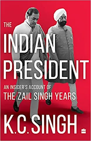 The Indian President An Insider�s Account Of The Zail Singh Years