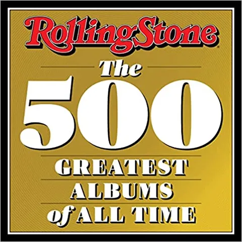 Rolling Stone The 500 Greatest Albums Of All Time