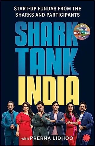Shark Tank India Start-up Fundas From The Sharks And Participants