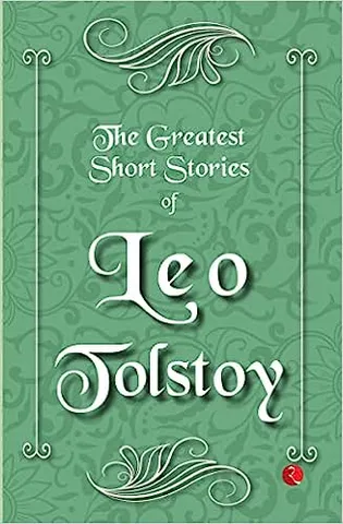 The Greatest Short Stories Of Leo Tolstoy