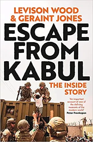 Escape From Kabul The Inside Story