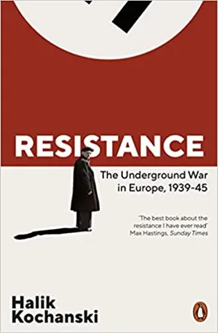 Resistance The Underground War In Europe, 1939-1945