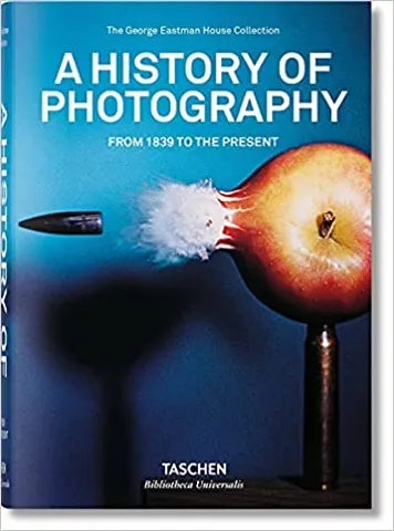 A History Of Photography. From 1839 To The Present